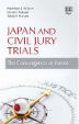 Hiroshi Fukurai | Japan and Civil Jury Trials The Convergence of Force (2015)